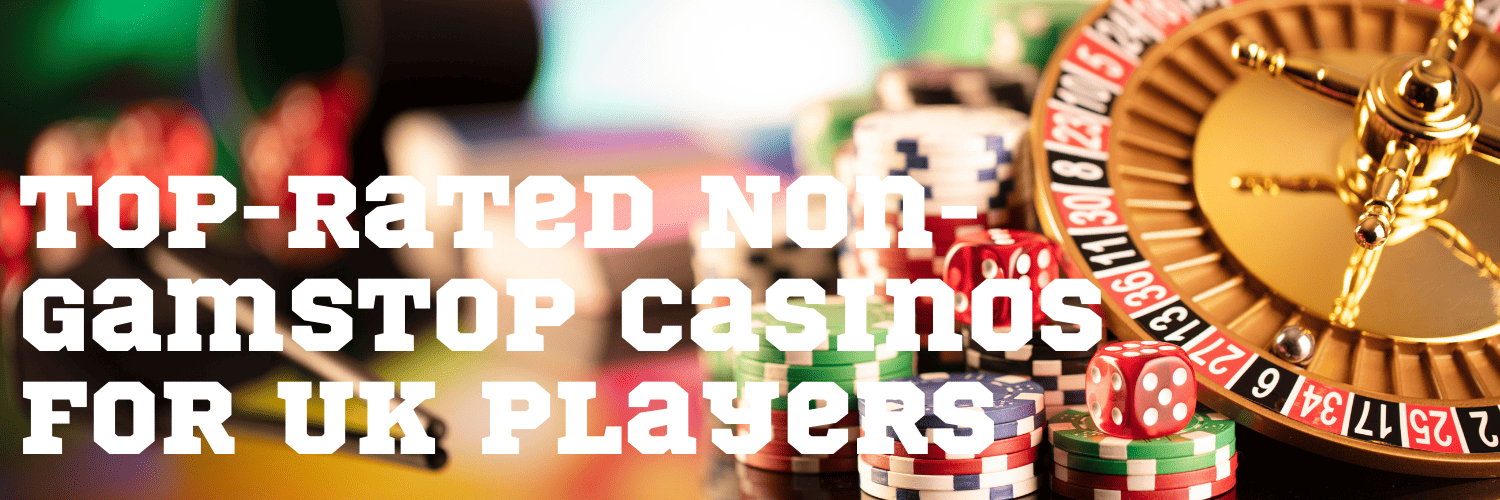 Discovering UK Casinos Not on Gamstop Your Ultimate Guide